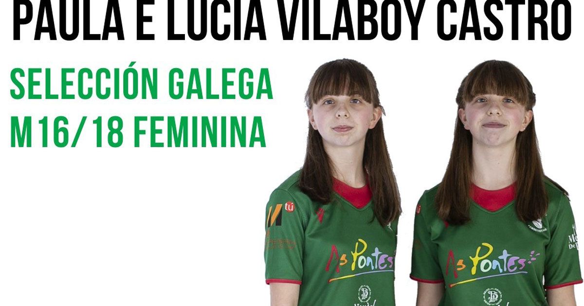 1 Paula e lucia Vilaboy seleccion galega m16 m18 as pontes