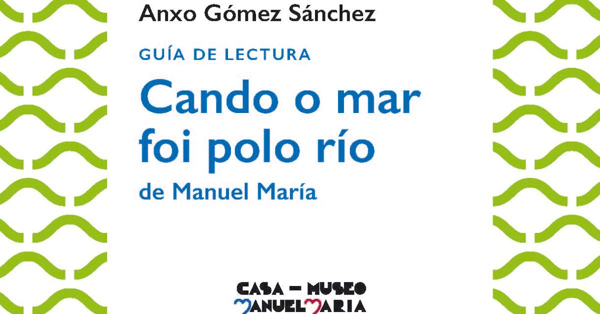 anxo gomez cnado o mar foi polo rio portada