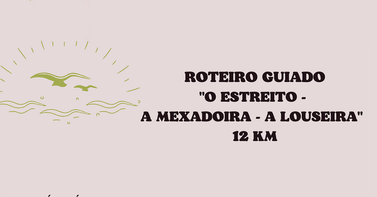 ROTEIRO GUIADO O ESTREITO   A MEXADOIRA   A LOUSEIRA. portada