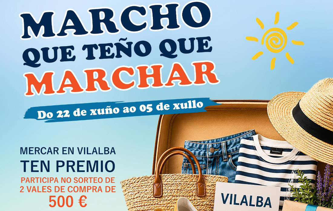 marcho-que-teno-que-marchar-campana-veran-vilalba