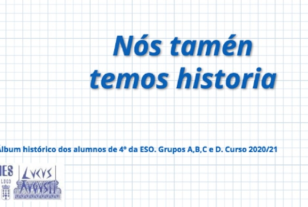 Nos tamen temos historia